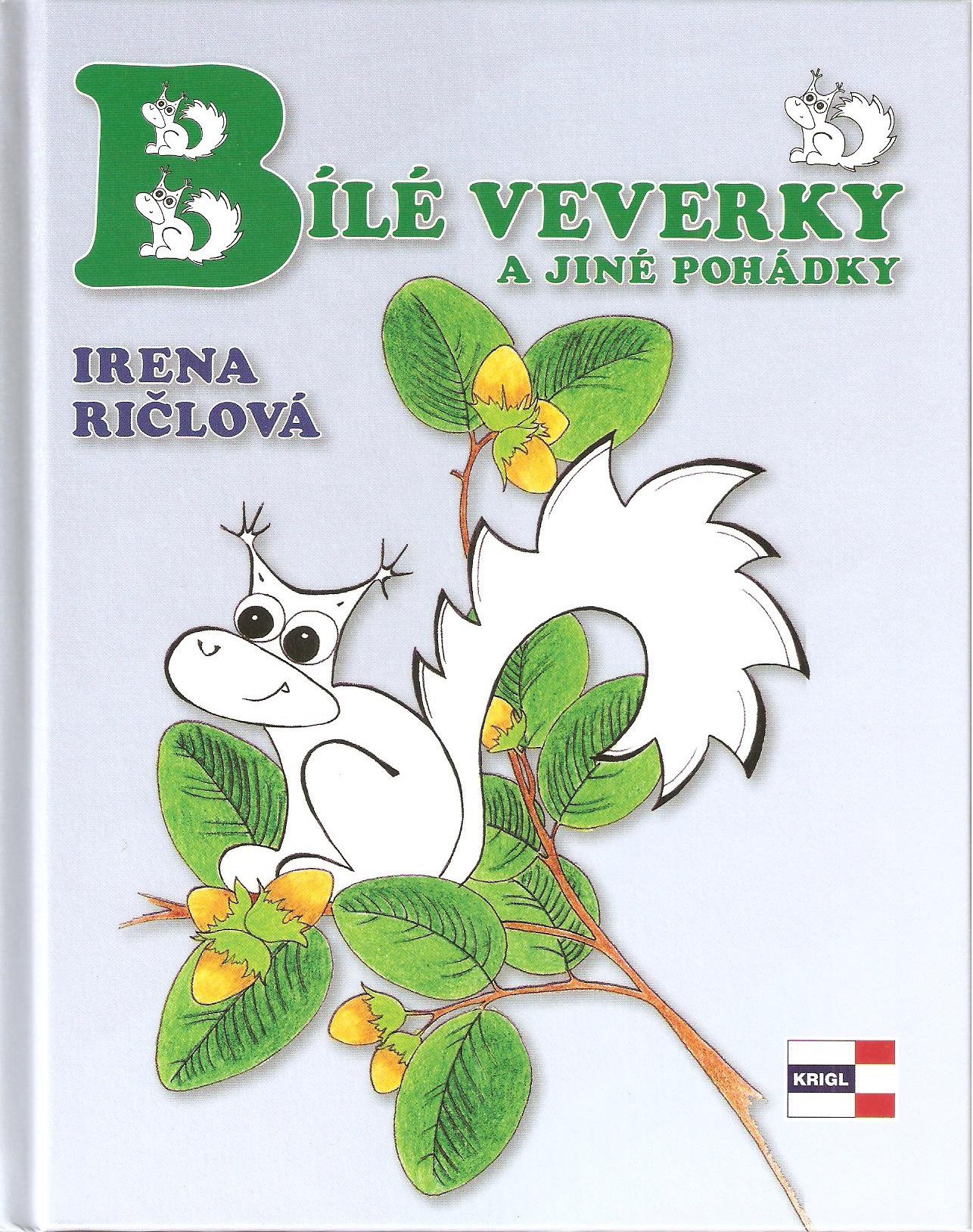 Bílé veverky a jiné pohádky